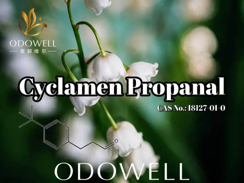 ODOWELL Khuyến nghị Cyclamen Propanal cho các ứng dụng hương hoa tươi và Muguet